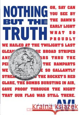 Nothing But the Truth (Scholastic Gold) Avi 9780545174152 Scholastic Paperbacks