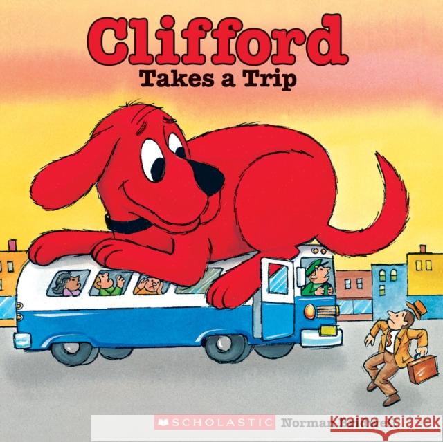 Clifford Takes a Trip (Classic Storybook) Bridwell, Norman 9780545215916