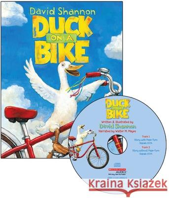 Duck on a Bike [With CD (Audio)] Mayes, Walter M. 9780545225960 Scholastic
