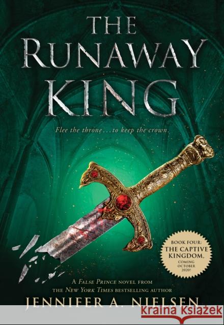 The Runaway King Jennifer A. Nielsen 9780545284165