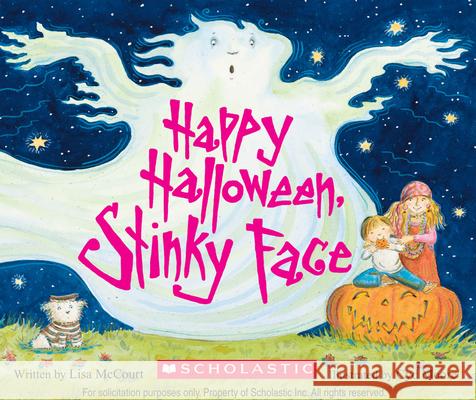 Happy Halloween, Stinky Face Lisa McCourt Cyd Moore 9780545285421 Cartwheel Books