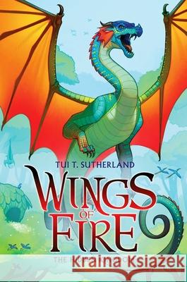 The Hidden Kingdom (Wings of Fire, Book 3) Tui T. Sutherland 9780545349208 Scholastic Press