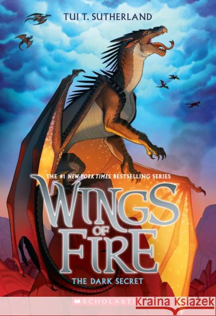 The Dark Secret (Wings of Fire #4): Volume 4 Sutherland, Tui T. 9780545349260 Scholastic US