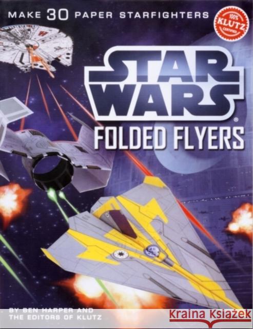 SW Folded Flyers: Make 30 Paper Starfighters Klutz 9780545396349 0