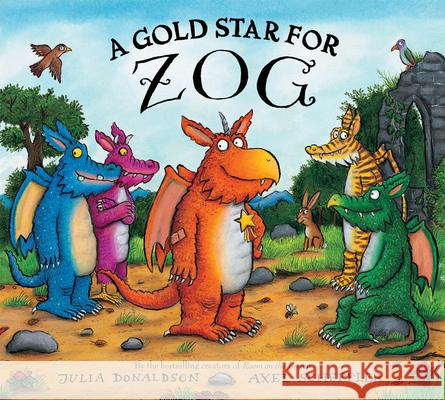 A Gold Star for Zog Julia Donaldson Axel Scheffler 9780545417242 Arthur A. Levine Books