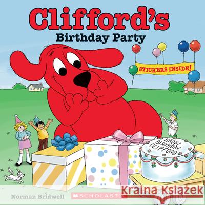Clifford's Birthday Party (Classic Storybook) Bridwell, Norman 9780545479561