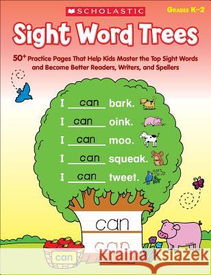 Sight Word Trees, Grades K-2 Immacula Rhodes 9780545538336 Scholastic US