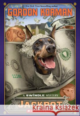 Jackpot (Swindle #6): A Swindle Mystery Volume 6 Korman, Gordon 9780545561471