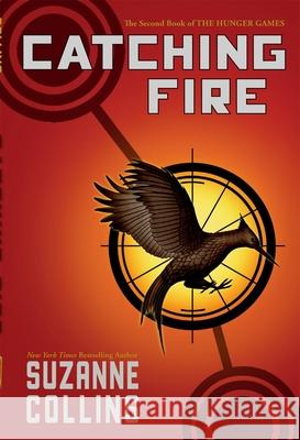 Catching Fire (Hunger Games, Book Two): Volume 2 Collins, Suzanne 9780545586177 Scholastic Press