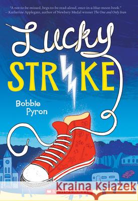 Lucky Strike Bobbie Pyron 9780545592185 Scholastic Inc.