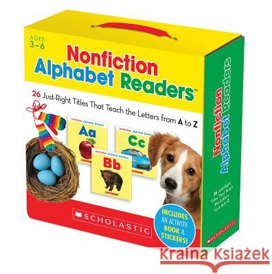 Nonfiction Alphabet Readers: 26 Just-Right Titles That Teach the Letters from A to Z Liza Charlesworth 9780545651134 Scholastic Teaching Resources