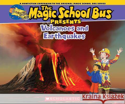 Volcanoes & Earthquakes Joanna Cole Bruce Degen 9780545685849 Scholastic Paperbacks