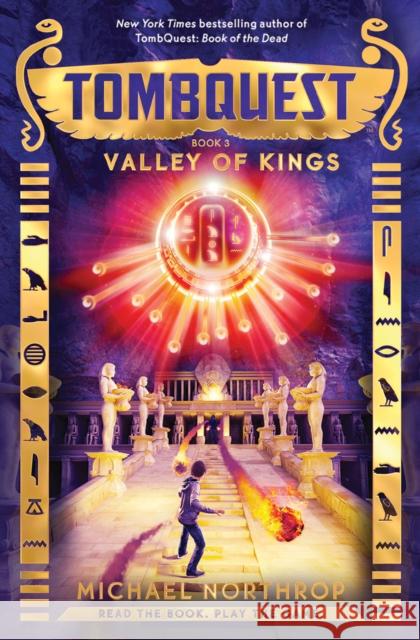 Valley of Kings (TombQuest, Book 3) Michael Northrop 9780545723404