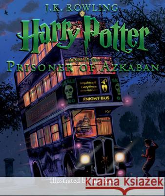 Harry Potter and the Prisoner of Azkaban: The Illustrated Edition: Volume 3 Kay, Jim 9780545791342 Arthur A. Levine Books