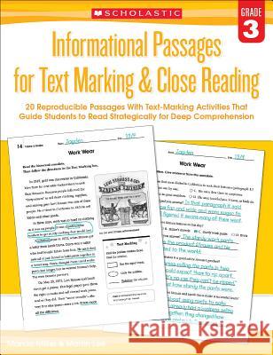 Informational Passages for Text Marking & Close Reading: Grade 3: 20 Reproducible Passages with Text-Marking Activities That Guide Students to Read St Martin Lee Marcia Miller 9780545793797 Scholastic Teaching Resources