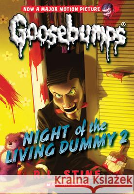 Night of the Living Dummy 2 (Classic Goosebumps #25): Volume 25 Stine, R. L. 9780545828802 Scholastic Paperbacks