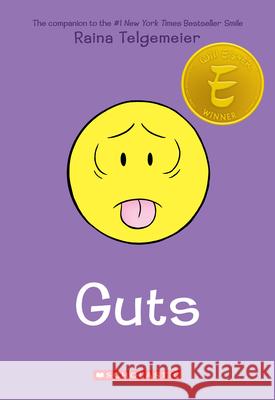Guts: A Graphic Novel Telgemeier, Raina 9780545852500 Scholastic US