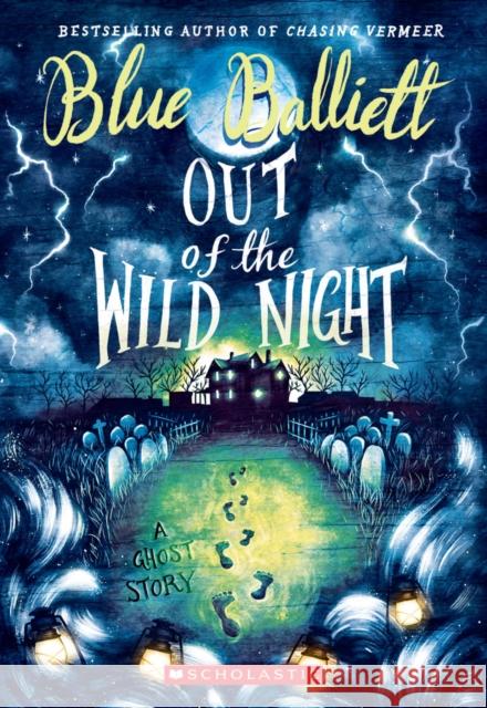 Out of the Wild Night Blue Balliett 9780545867573 Scholastic Inc.