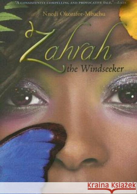 Zahrah the Windseeker Nnedi Okorafor-Mbachu 9780547020280 HarperCollins