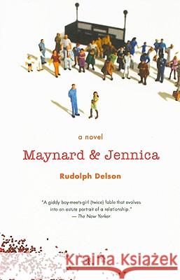 Maynard and Jennica Rudolph Delson 9780547085715 Mariner Books