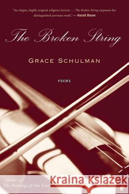 The Broken String Grace Schulman 9780547085982 Mariner Books