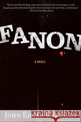 Fanon John Edgar Wideman 9780547086163 Mariner Books