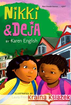 Nikki and Deja: Nikki and Deja, Book One Karen English Laura Freeman 9780547133621