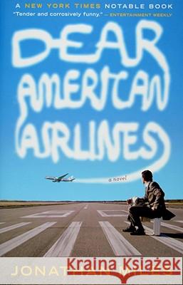 Dear American Airlines Jonathan Miles 9780547237909