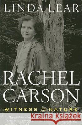Rachel Carson: Witness for Nature Linda Lear 9780547238234