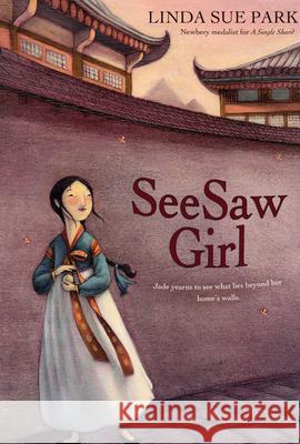Seesaw Girl Linda Sue Park Mou-Sien Tseng Jean Tseng 9780547248882 Houghton Mifflin Harcourt (HMH)