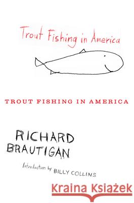 Trout Fishing in America Richard Brautigan 9780547255279 Mariner Books