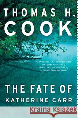 Fate of Katherine Carr Cook, Thomas H. 9780547263342 Mariner Books