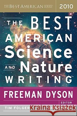 The Best American Science and Nature Writing Freeman Dyson Tim Folger 9780547327846 Mariner Books