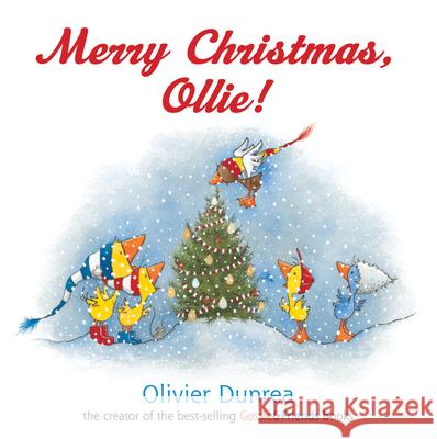 Merry Christmas, Ollie Board Book: A Christmas Holiday Book for Kids Dunrea, Olivier 9780547370163 Houghton Mifflin Harcourt (HMH)