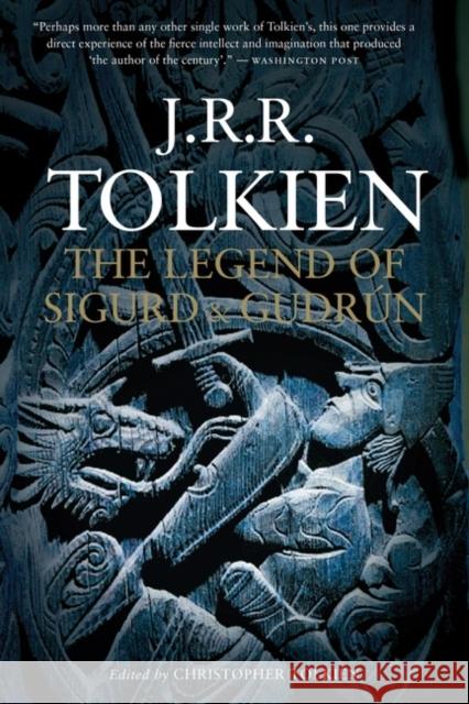 The Legend of Sigurd and Gudrún Tolkien, J. R. R. 9780547394572 Mariner Books