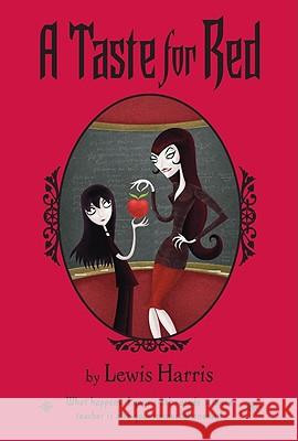 A Taste for Red Lewis Harris 9780547398518 Houghton Mifflin Harcourt (HMH)
