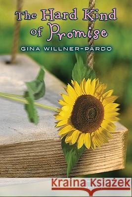 The Hard Kind of Promise Gina Willner-Pardo 9780547550176