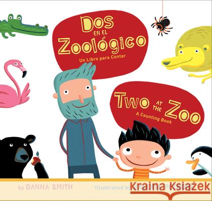 Dos en el Zoologico/Two At The Zoo: Un Libro Para Contar/A Counting Book Danna Smith Valeria Petrone 9780547581378 Houghton Mifflin Harcourt (HMH)