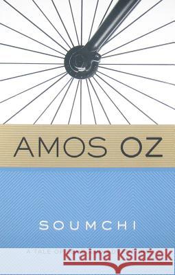 Soumchi Amos Oz Quint Buchholz Penelope Farmer 9780547636931