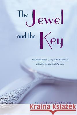 Jewel and the Key Spiegler, Louise 9780547721927