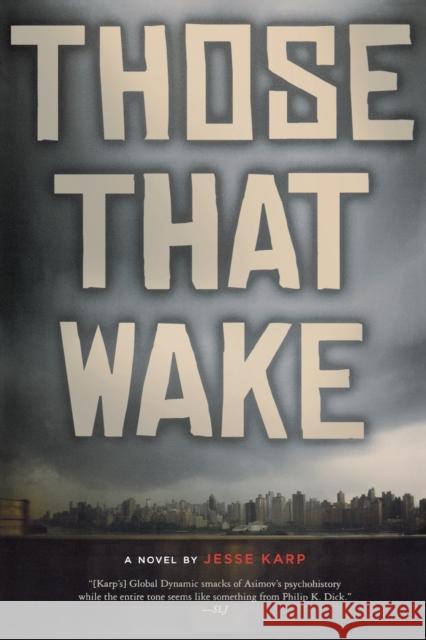 Those That Wake Jesse Karp 9780547722009 Graphia Books