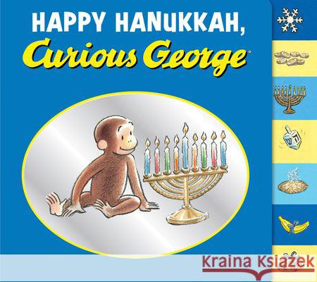 Happy Hanukkah, Curious George Tabbed Board Book: A Hanukkah Holiday Book for Kids Rey, H. A. 9780547757315 Houghton Mifflin Harcourt (HMH)