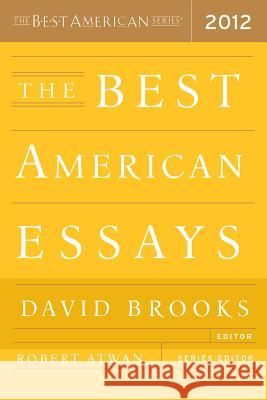The Best American Essays Robert Atwan David Brooks 9780547840093