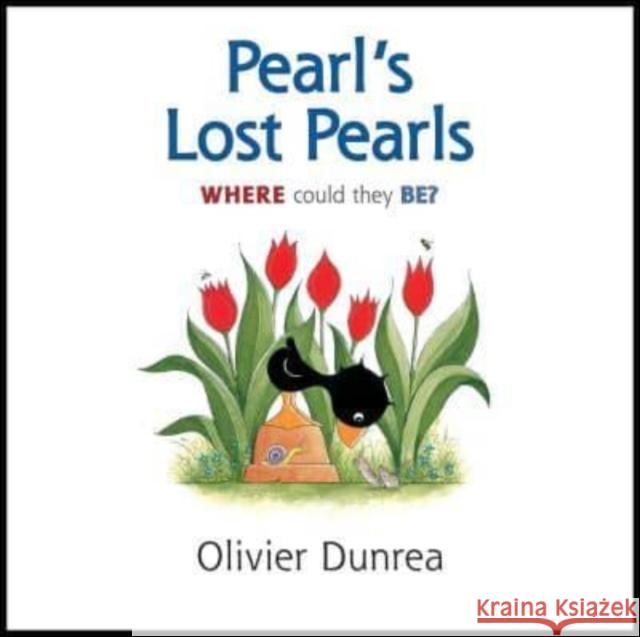 Pearl's Lost Pearls Olivier Dunrea 9780547867588 Houghton Mifflin