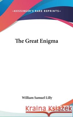 The Great Enigma Lilly, William Samuel 9780548000205 
