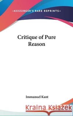 Critique of Pure Reason Kant, Immanuel 9780548003411