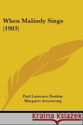 When Malindy Sings (1903) Dunbar, Paul Laurence 9780548622889