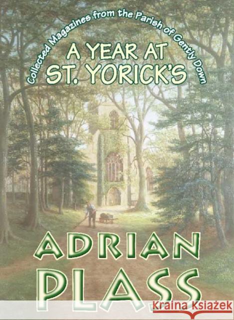 YEAR AT ST. YORICKS Adrian Plass 9780551031111 ZONDERVAN PUBLISHING HOUSE