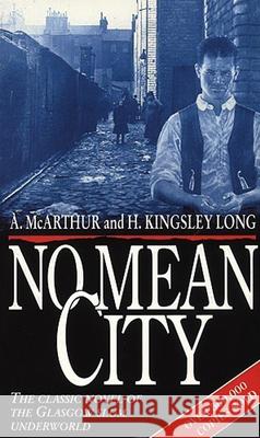No Mean City H Kingsley-Long 9780552075831 Transworld Publishers Ltd