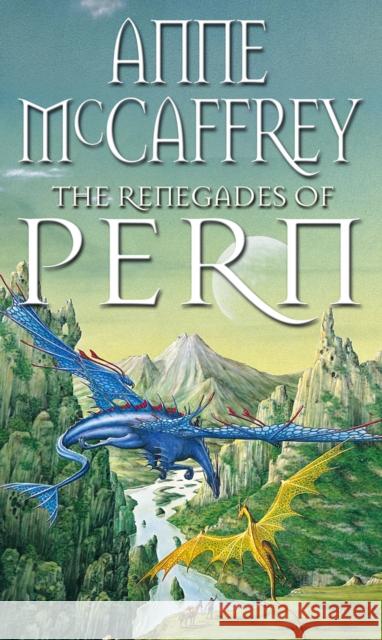 The Renegades Of Pern Anne McCaffrey 9780552130998 Transworld Publishers Ltd